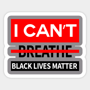 black lives matter, i cant breathe, george floyd Sticker